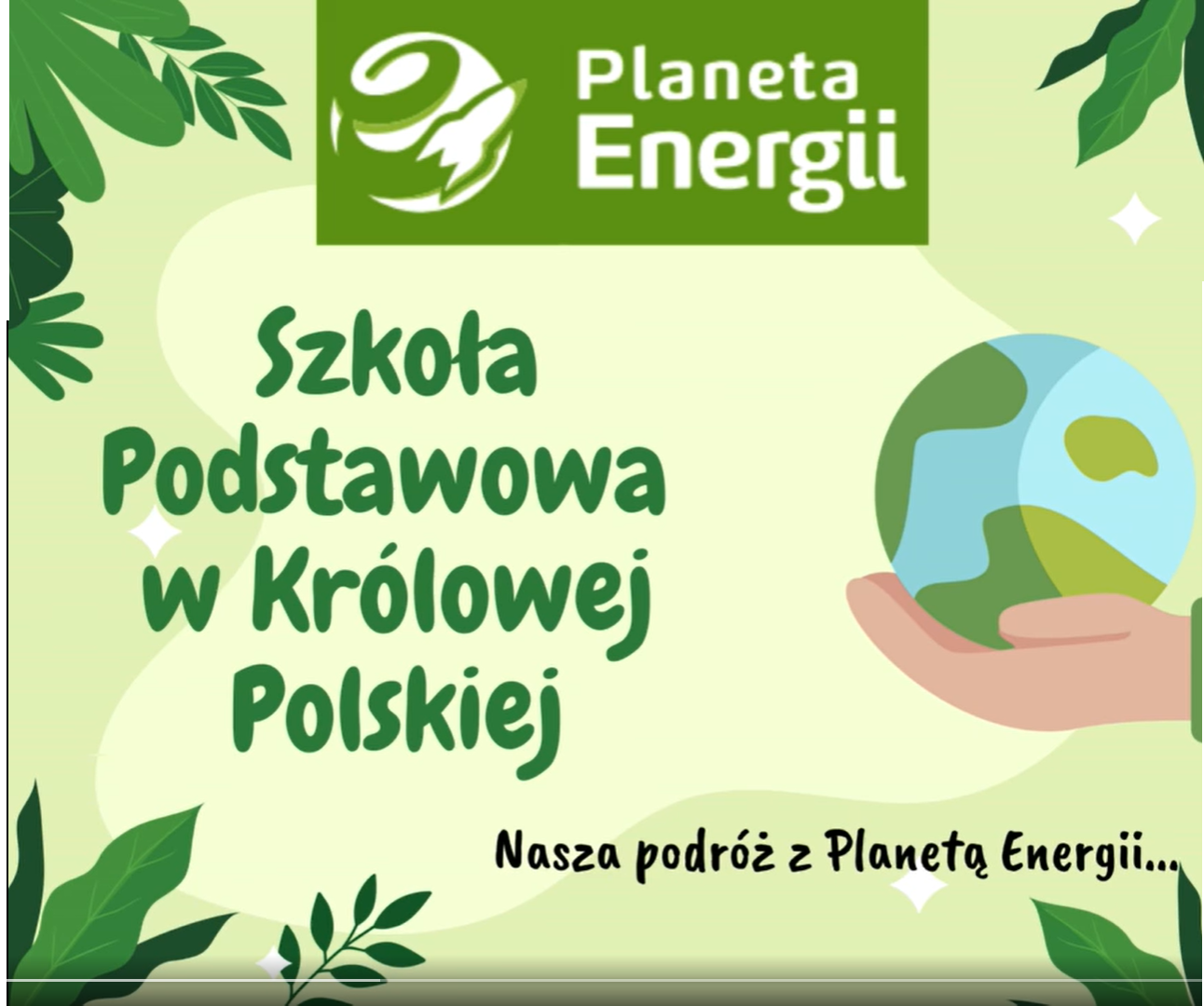 Nasza droga do WYRÓŻNIENIA GŁÓWNEGO w konkursie Planeta Energii